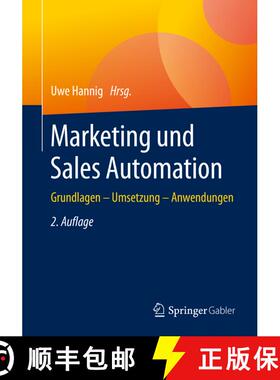 【3-4周达】Marketing- und Sales-Automation: Grundlagen - Tools - Umsetzung. Alles, was Sie wissen mus... [9783658216870]