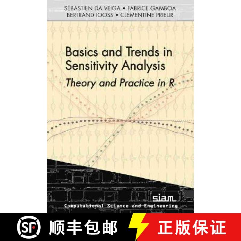 【3-4周达】Basics and Trends in Sensitivity Analysis: Theory and Practice in R [9781611976687]