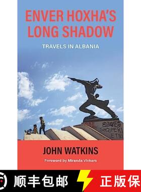 【3-4周达】Enver Hoxha's Long Shadow: Travels in Albania [9781838463090]