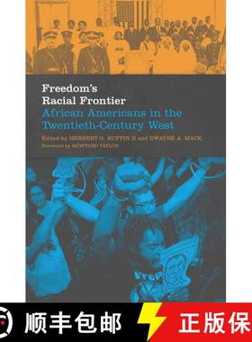 预订 Freedom's Racial Frontier, Volume 13: African Americans in the Twentieth-Century West [9780806159775]