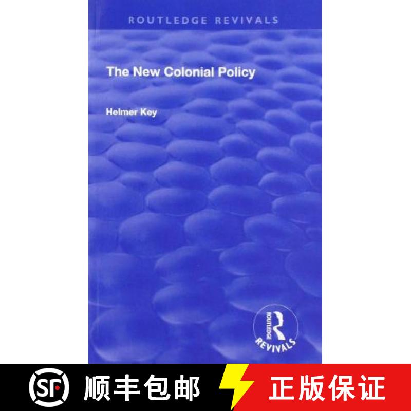 【3-4周达】THE NEW COLONIAL POLICY (1927) REVI [9781138602625]