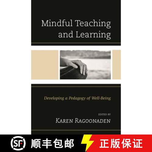 【3-4周达】Mindful Teaching and Learning : Developing a Pedagogy of Well-Being [9781498506687]