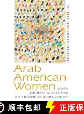 【3-4周达】Arab American Women: Representation and Refusal [9780815637097]