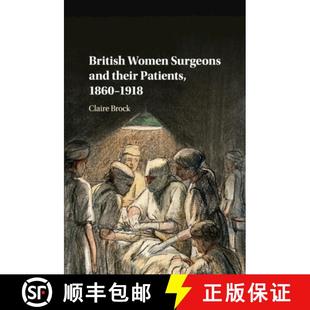 Patients 9781316637494 CBG Surgeons and Women 4周达 British 1860–1918 their