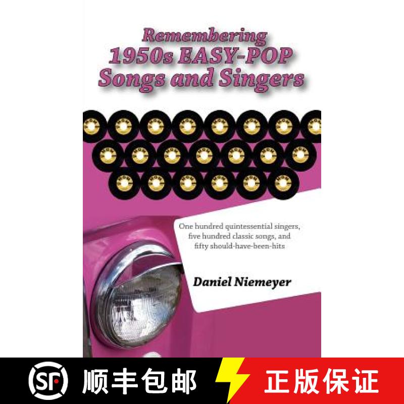 【2-3周达】Remembering 1950s EASY-POP Songs and Singers [9780615252452]