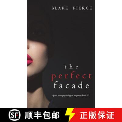 【3-4周达】精装 The Perfect Facade (A Jessie Hunt Psychological Suspense Thriller-Book Twelve) [9781094390529]