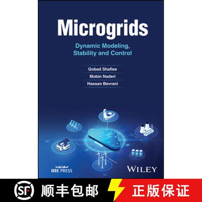 【3-4周达】Microgrids: Dynamic Modeling, Stability and Contro l: Dynamic Modeling, Stability and Control [9781119906209]