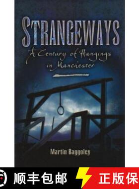 【3-4周达】Strangeways: A Century of Hangings in Manchester [9781903425978]