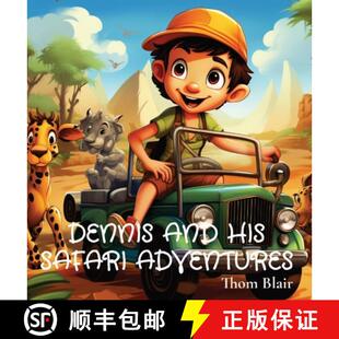 Dennis and His Adventures 3周达 Safari 9781088225356