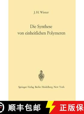 【3-4周达】Die Synthese Von Einheitlichen Polymeren [9783642863752]