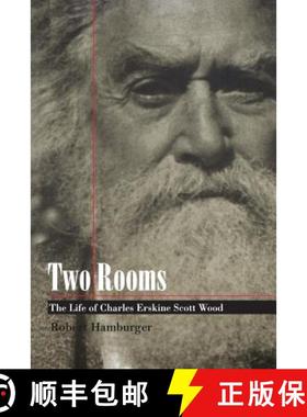 【3-4周达】Two Rooms: The Life of Charles Erskine Scott Wood [9780803273153]