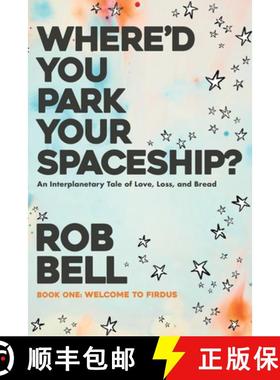 【3-4周达】Where'd You Park Your Spaceship? [9798986996042]