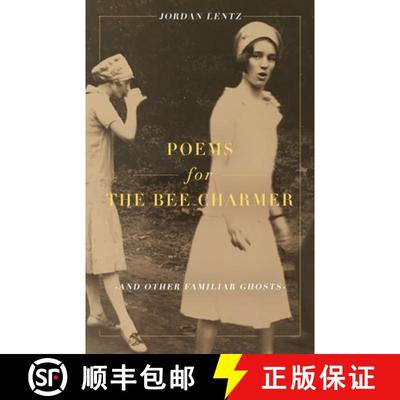 【3-4周达】Poems for the Bee Charmer (And Other Familiar Ghosts) [9781639881666]