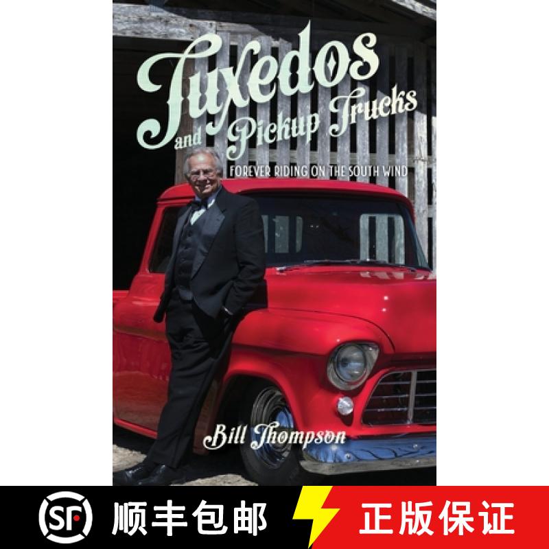 【3-4周达】Tuxedos and Pickup Trucks: Forever Riding on the South Wind [9781733325264] - 实物图