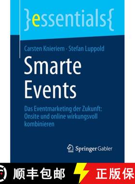 【3-4周达】Smarte Events : Das Eventmarketing der Zukunft: Onsite und online wirkungsvoll kombinieren... [9783658352165]