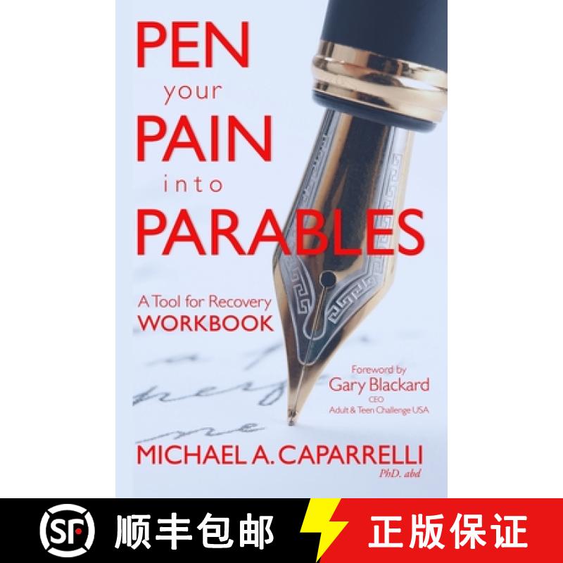 【3-4周达】Pen Your Pain Into Parables: A Tool for Recovery-Workbook [9780578619927]