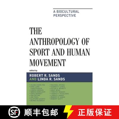 【3-4周达】The Anthropology of Sport and Human Movement : A Biocultural Perspective [9780739129401]