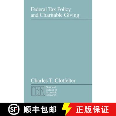 【3-4周达】精装 Federal Tax Policy and Charitable Giving [9780226110486]