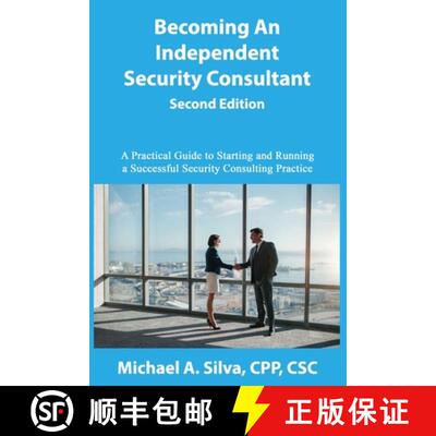 【3-4周达】Becoming an Independent Security Consultant - Second Edition: A Practical Guide to Startin... [9781737858744]