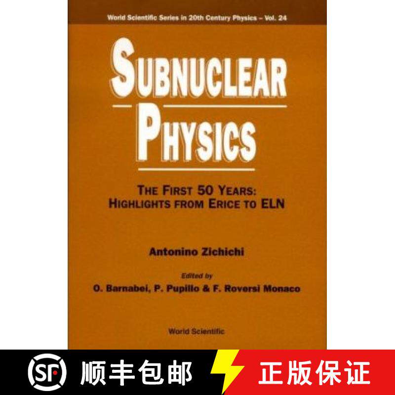 【3-4周达】Subnuclear Physics, the First 50 Years: Highlights from Erice to Eln [9789810241230]