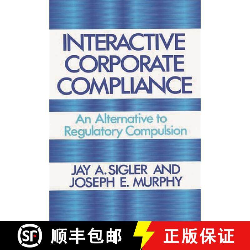 预订 Interactive Corporate Compliance: An Alternative to Regulatory Compulsion [9780899302430]