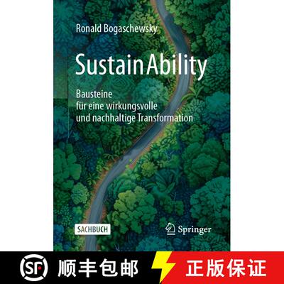 【3-4周达】SustainAbility: Bausteine für eine wirkungsvolle und nachhaltige Transformation [9783658450922]
