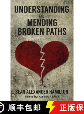 预订 Understanding and Mending Broken Paths [9780692150313]