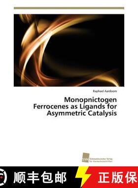 预订 Monopnictogen Ferrocenes as Ligands for Asymmetric Catalysis [9783838136288]