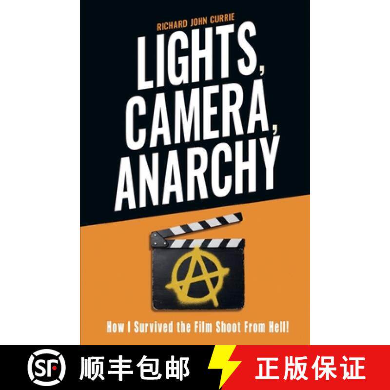 【3-4周达】Lights, Camera, Anarchy: How I Survived the Film Shoot From Hell! [9798231975402]