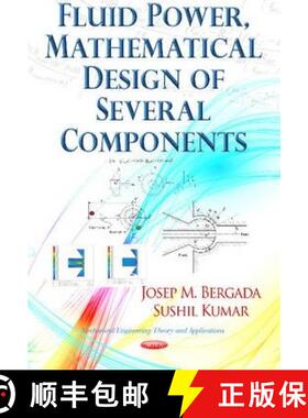 【3-4周达】精装 Fluid Power, Mathematical Design of Several Components [9781629483160]