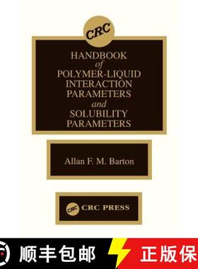 【3-4周达】Handbook of Poylmer-Liquid Interaction Parameters and Solubility Parameters [9780849335440]