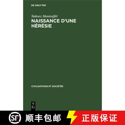 【3-4周达】精装 Naissance d'Une Hérésie: Les Adeptes de la Pauvreté Volontaire Au Moyen Âge [9783112306147]