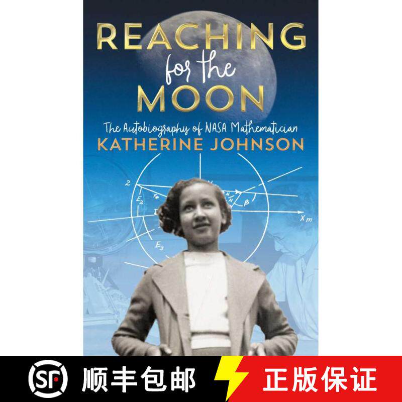 【3-4周达】精装 Reaching for the Moon: The Autobiography of NASA Mathematician Katherine Johnson [9781534440838]