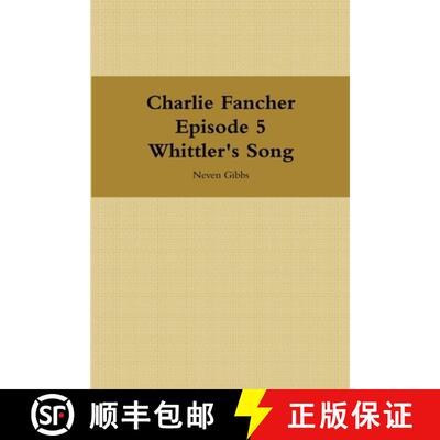 【3-4周达】Charlie Fancher Episode 5 Whittler's Song [9781365584671]