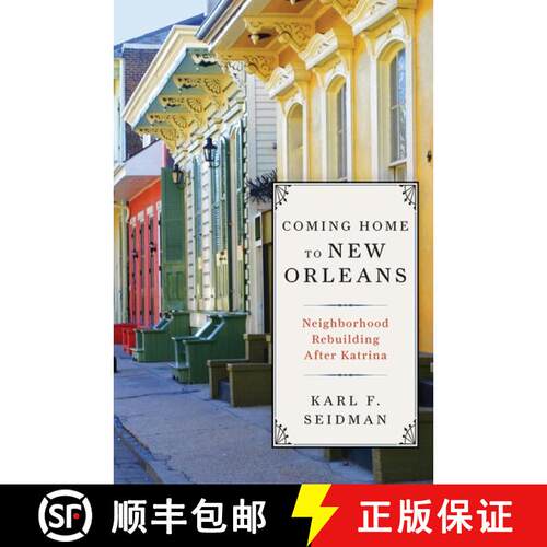 【3-4周达】精装 Coming Home to New Orleans: Neighborhood Rebuilding After Katrina [9780199945511]