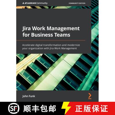 预订 Jira Work Management for Business Teams: Accelerate digital transformation and modernize your or... [9781803232003]