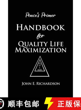 预订 Ponce's Primer Handbook for Quality Life Maximization [9781646101610]