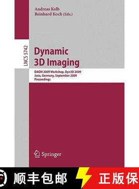 【3-4周达】Dynamic 3D Imaging : DAGM 2009 Workshop, Dyn3D 2009, Jena, Germany, September 9, 2009, Pro... [9783642037771]