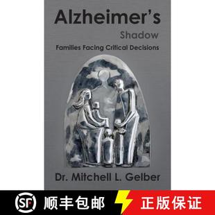 Shadow Families 9780988628205 Alzheimer Decisions Critical 预订 Facing
