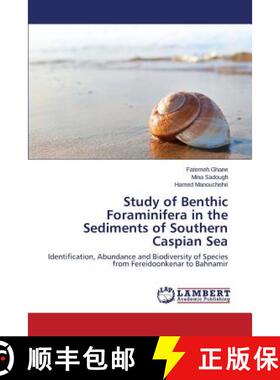 预订 Study of Benthic Foraminifera in the Sediments of Southern Caspian Sea [9783659670381]