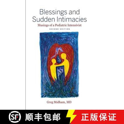 【3-4周达】Blessings and Sudden Intimacies: Musings of a Pediatric Intensivist [9781955088008]