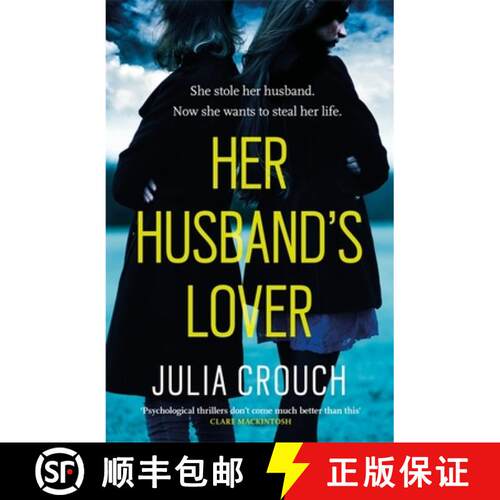 【3-4周达】Her Husband's Lover: A gripping psychological thriller with the most unforgettable twist yet [9781472206701]