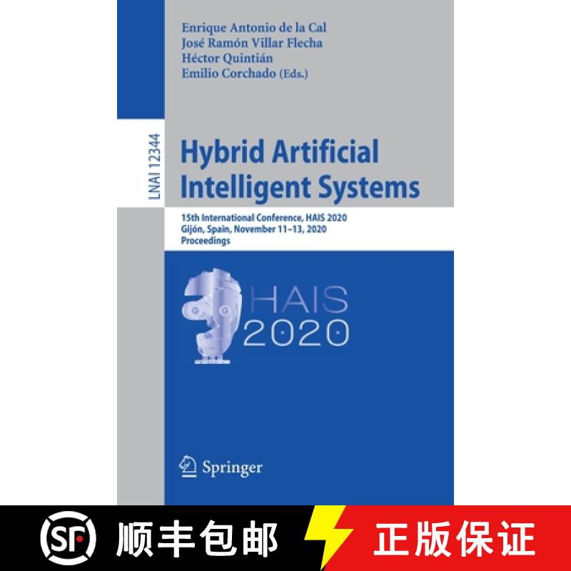 【3-4周达】Hybrid Artificial Intelligent Systems : 15th International Conference, HAIS 2020, Gijón, ... [9783030617042]
