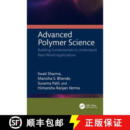 【3-4周达】精装 Advanced Polymer Science: Building Fundamentals to Understand Real-World Applications [9781041063490]