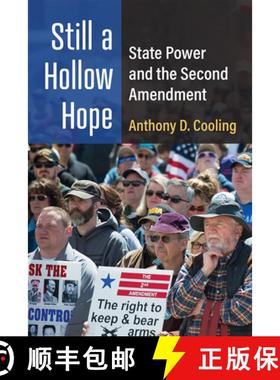 【3-4周达】Still a Hollow Hope: State Power and the Second Amendment [9780472075607]