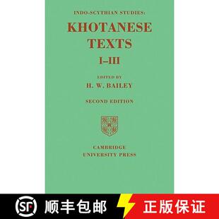 【3-4周达】Indo-Scythian Studies: Being Khotanese Texts Volume I III: Volume 1-3 [9780521119085]