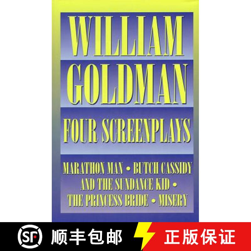 【3-4周达】William Goldman: Four Screenplays [9781557831989]