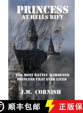 【3-4周达】Princess at Hells Rift: The Most Battle Hardened Princess That Ever Lived [9781911477297]