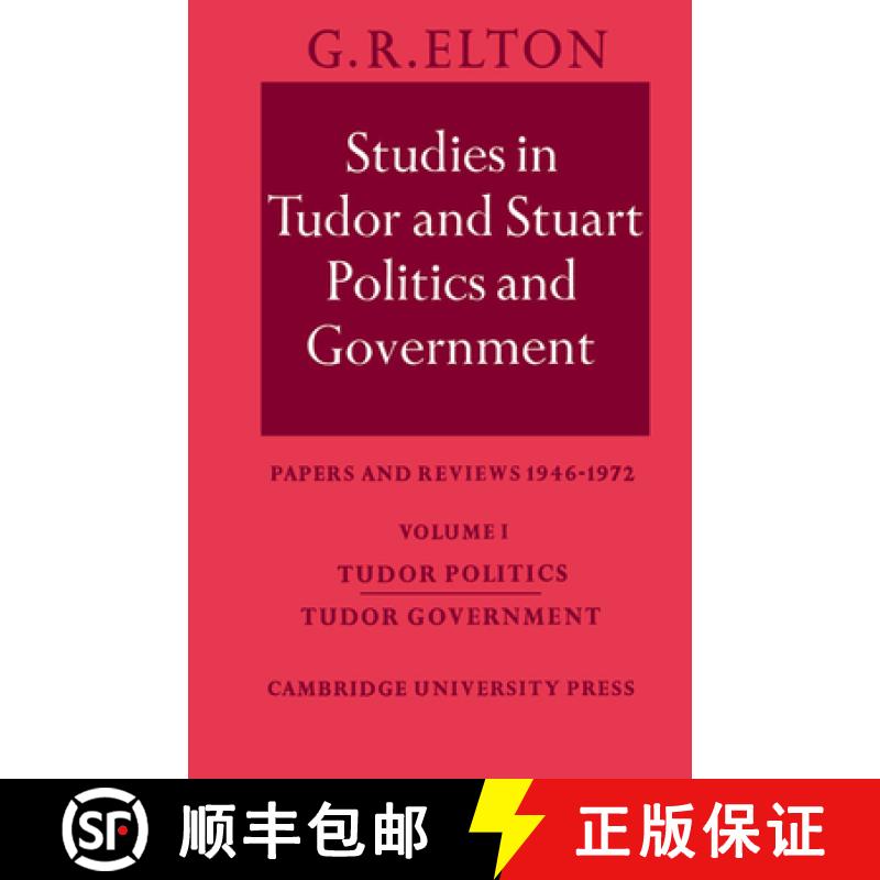 【3-4周达】Studies in Tudor and Stuart Politics and Government: Volume 1, Tudor Politics Tudor Govern... [9780521533188]