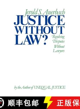 【3-4周达】Justice Without Law?: Resolving Disputes Without Lawyers [9780195034479]